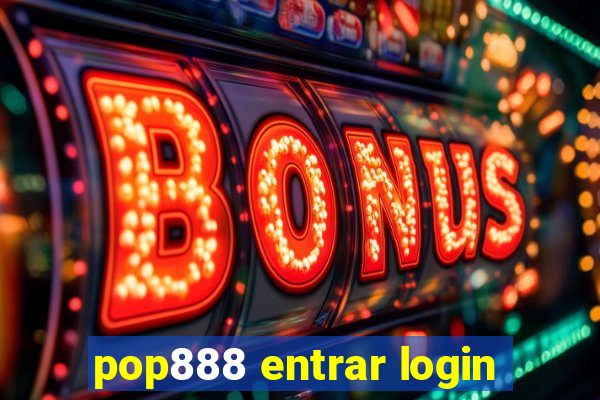 pop888 entrar login